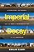 Imperial Decay: Literature, Autonomy, and the End of Modernization in the Americas