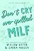 Don't Cry Over Spilled MILF...