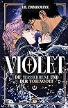 Violet: Die Wasse...