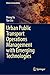 Urban Public Transport Operations Management with Emerging Technologies (Urban Sustainability)
