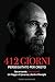 412 Giorni: Perseguitato pe...
