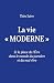 La vie « moderne » by Théo Saive