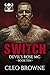 Switch: Devil's Rose MC Book Nine