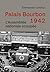 Palais Bourbon 1942: L'Assemblée nationale occupée