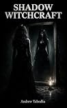 Shadow Witchcraft...