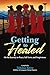 Getting to Healed by Telishia Berry