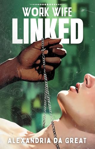 WORK WIFE: Linked (Kindle Edition)