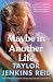 Maybe in Another Life