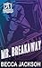 Mr. Breakaway