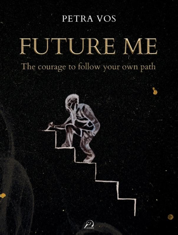 Future me: The courage to follow your own path
