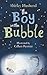 The Boy in the Bubble by Shirley Husband