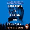 Something Is Kill...