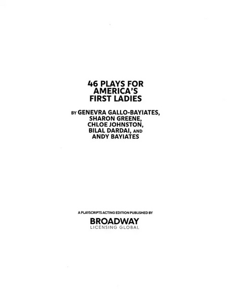 46 Plays for America's First Ladies