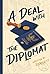 A Deal with the Diplomat