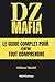 DZ Mafia | Le guide complet...