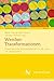 Werther-Transformationen: Transnationale Konstellationen im 18. und 19. Jahrhundert (Globalisierte Literaturen. Theorie und Geschichte transnationaler ... Book Culture, 8) (German Edition)