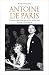 Antoine de Paris. L'histoire captivante du coiffeur qui inventa la coupe à la garçonne (French Edition)
