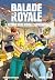 Balade Royale - Tome 2 - Re...