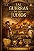 Las Guerras de los Judíos E...