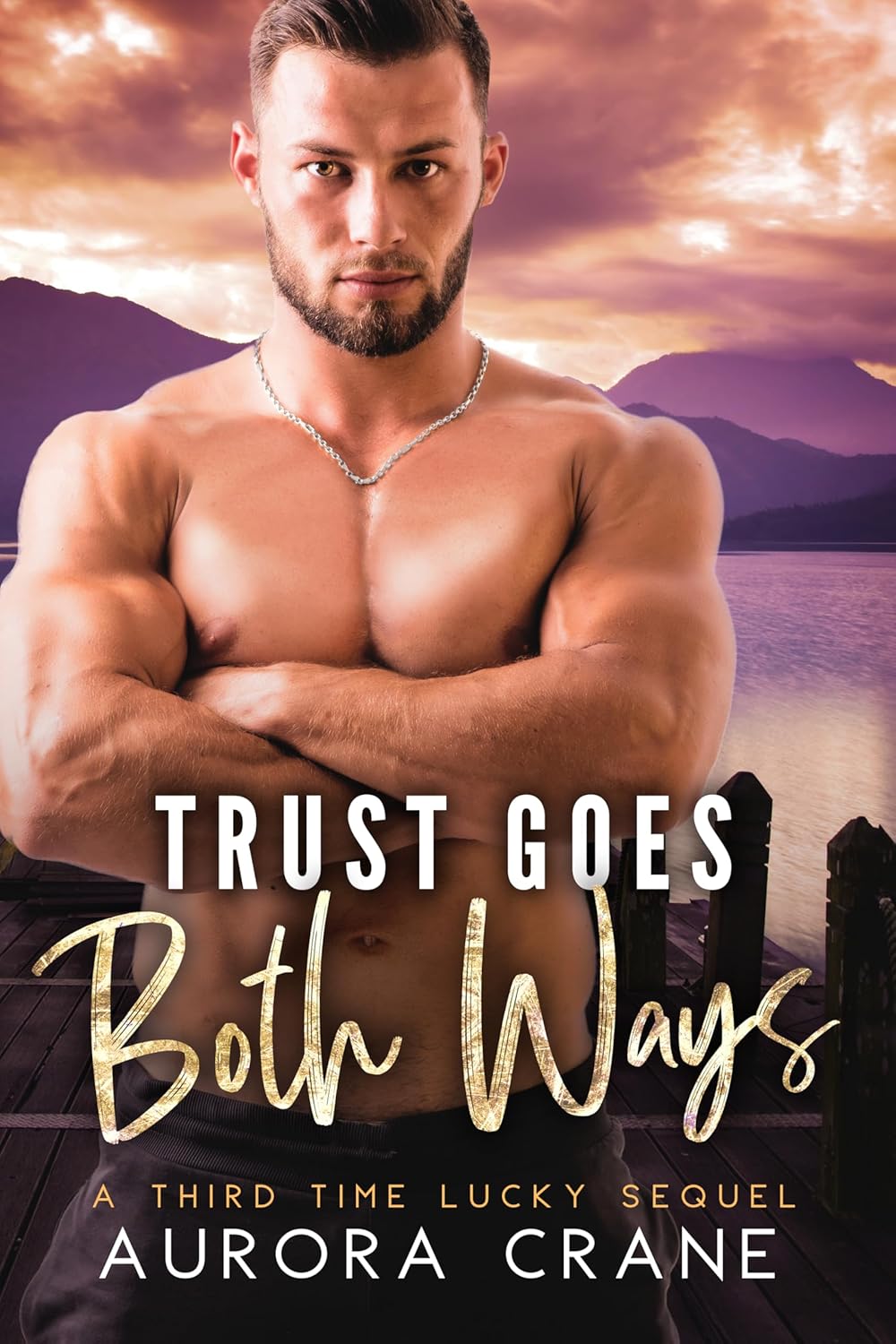 Trust Goes Both Ways (Third Time Lucky #2)