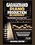 GarageBand Piano Production...