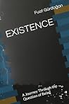 EXISTENCE by Fuat Gürdogan