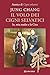 Il volo dei cigni selvatici: Io, mia madre e la Cina (Italian Edition)