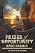 Prizes of Opportunity