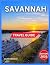 Savannah Travel Guide 2026 by Calder Merrison