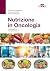 Nutrizione in Oncologia (Italian Edition)