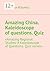Amazing China. Kaleidoscope of questions. Quiz: World Geography Quiz: 100 Countries, 2,500 Questions: Educational Travel Around the Globe