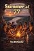 Summer of 77: A Deadly Nigh...