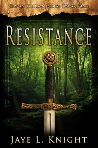 Resistance (Ilyon Chronicles, #1)