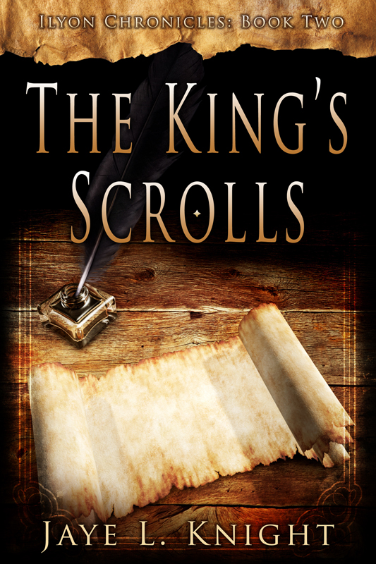 The King's Scrolls (Ilyon Chronicles, #2)