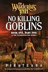 No Killing Goblin...