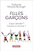 Filles Garçons. À quoi s'identifier ? Comment se construire ? (French Edition)