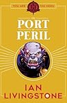 The Port of Peril (Fighting Fantasy: Scholastic #6)