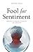 Fool for Sentiment: Reflect...