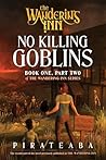 No Killing Goblin...