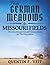 From German Meadows to Miss...