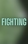 Fighting