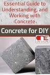 Concrete for DIY:...