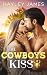 The Cowboy's Kiss (Granite ...