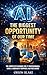 AI: The Biggest Opportunity...