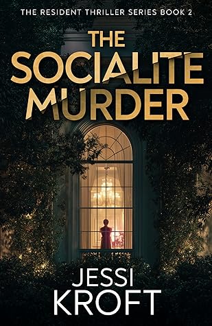 Cover of The Socialite Murder (The Resident Thriller Series Book 2)