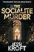 The Socialite Murder by Jessi Kroft