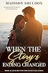 When the Story's Ending Changed: An Emotional Romantic Suspense (LOVE BEYOND THE FAIRYTALE Book 4)
