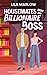 Housemates With My Billionaire Boss by Lila Marlow