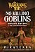 No Killing Goblins: Book One, Part Two of The Wandering Inn
