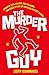 The Murder Guy: Secrets, Lies, Killers and Villains...The Inside story of Britain's Biggest Crimes